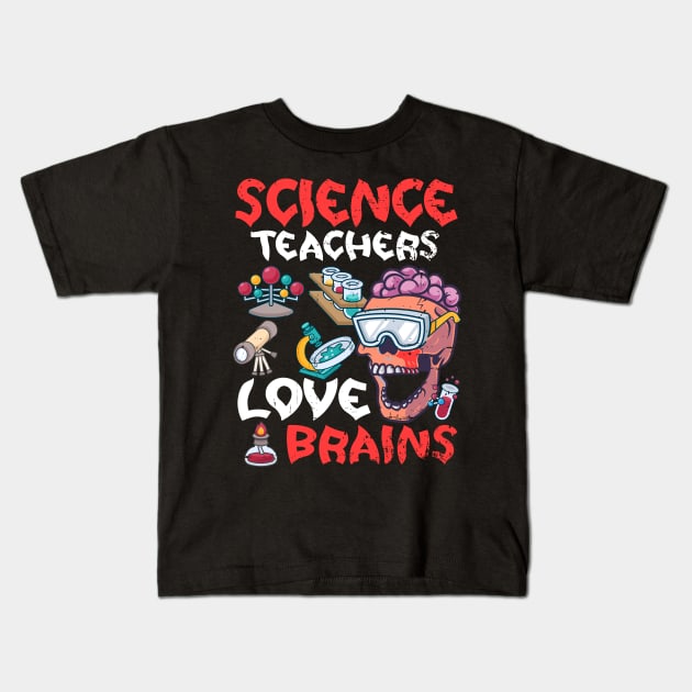 Science Teachers  Love Brains Halloween Teachers Teaching Kids T-Shirt by alcoshirts